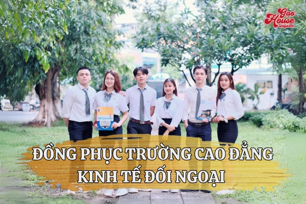 đồng phục cao đẳng kinh tế đối ngoại