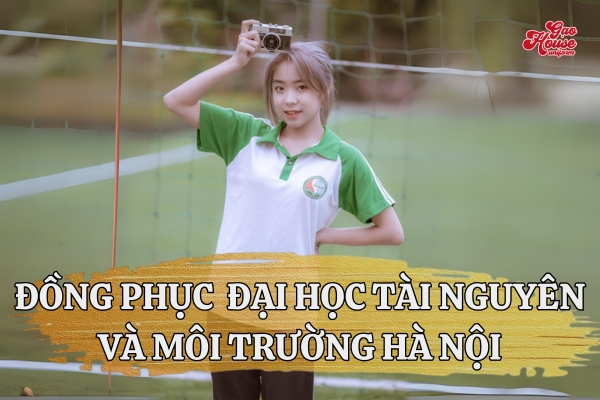 đồng phục đại học tài nguyên môi trường hà nội